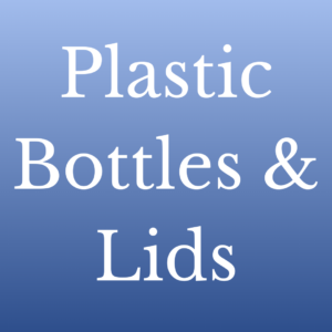 Plastic Bottles & Lids