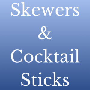 Skewers & Cocktail Sticks